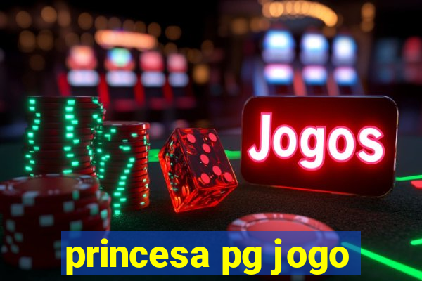 princesa pg jogo